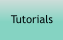 Tutorials